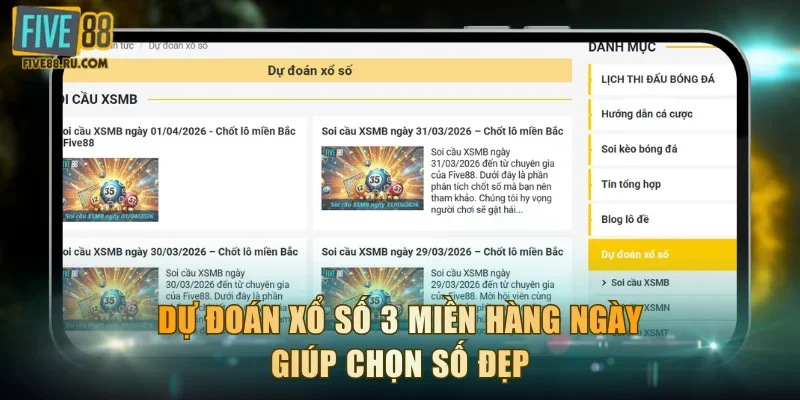 Dự đoán xổ số 3 miền hàng ngày giúp chọn số đẹp
