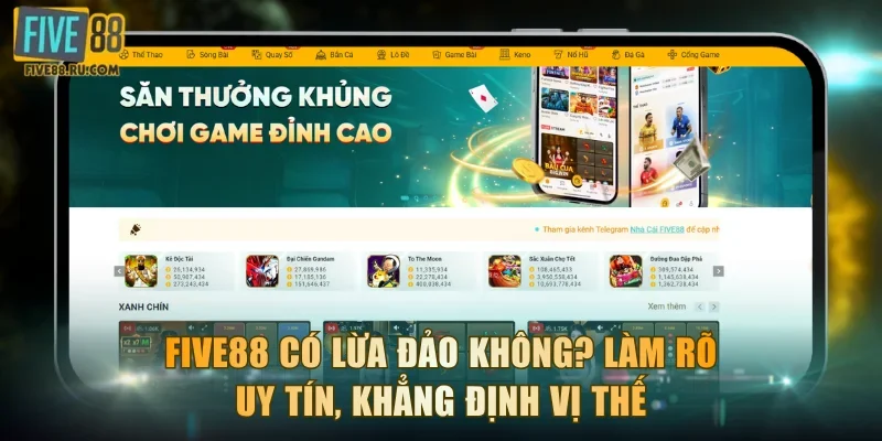 FIVE88 có lừa đảo không