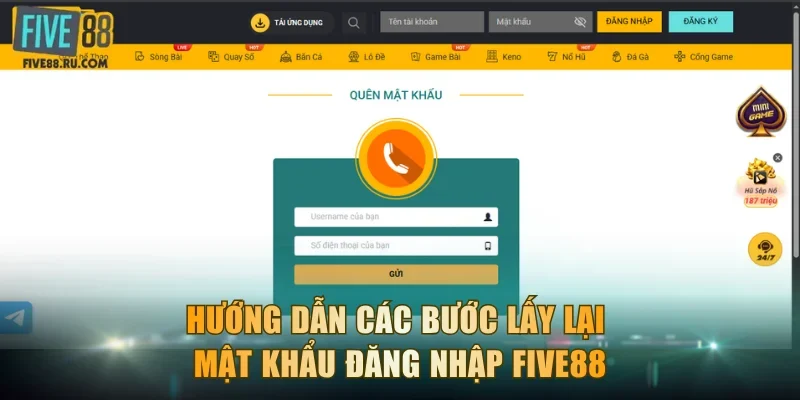Hướng dẫn các bước lấy lại mật khẩu đăng nhập FIVE88