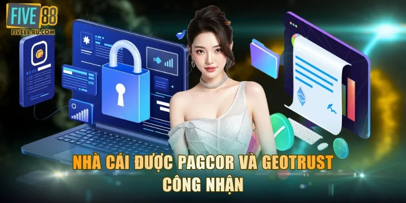 Nhà cái được PAGCOR và GEOTRUST công nhận